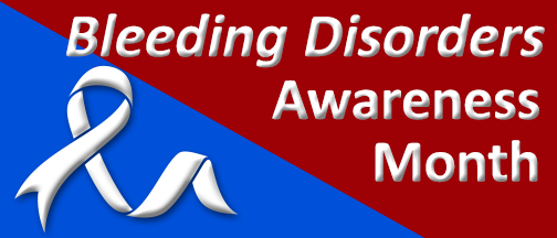 March is Bleeding Disorders Awareness Month