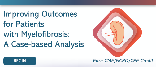 Improving Outcomes for Patients with Myelofibrosis: A Case-based Analysis